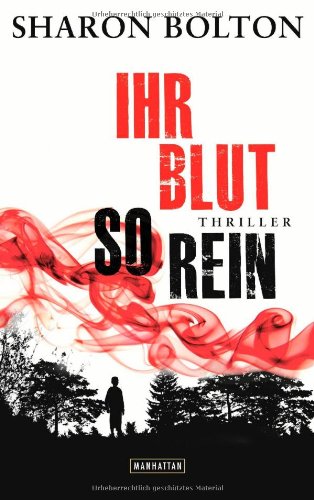  - Ihr Blut so rein: Thriller