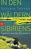  - Fremde Heimat Sibirien: Leben an der Seite eines Taigajägers