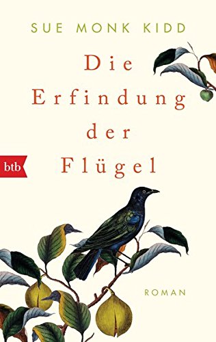 Kidd, Sue Monk - Die Erfindung der Flügel: Roman