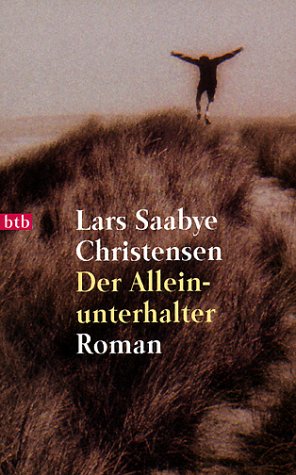  - Der Alleinunterhalter: Roman