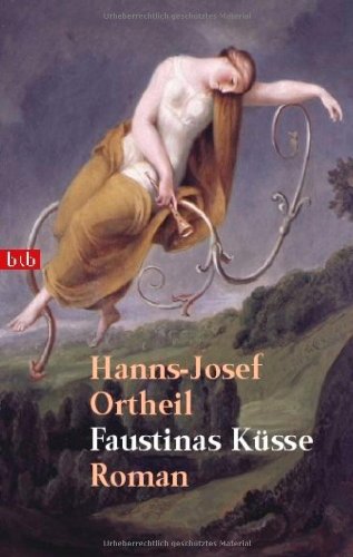  - Faustinas Küsse. Roman