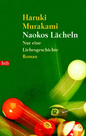 Murakami, Haruki - Naokos Lächeln: Nur eine Liebesgeschichte