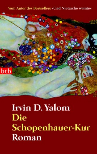 Yalom, Irvin D. - Die Schopenhauer-Kur: Roman