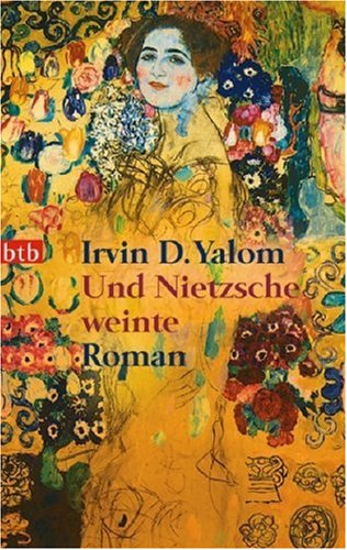 Yalom, Irvin D. - Und Nietzsche weinte