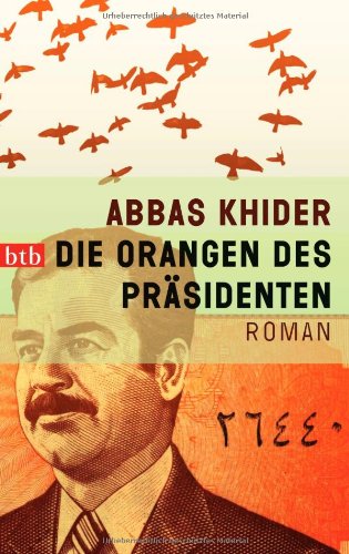  - Die Orangen des Präsidenten: Roman