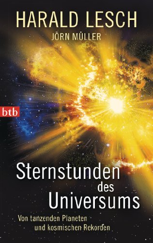  - Sternstunden des Universums: Von tanzenden Planeten und kosmischen Rekorden