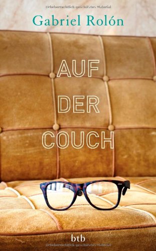  - Auf der Couch: Wahre Geschichten aus der Psychotherapie