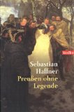  - Preussische Profile: Porträts von 12 herausragenden Preußen - von Friedrich Wilhelm 1. über Otto von Bismarck und Friedrich Engels bis hin zu Ernst Niekisch