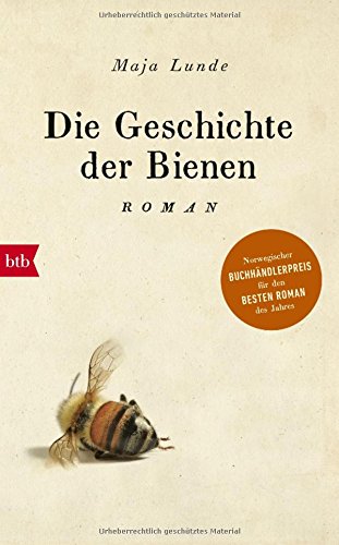 Lunde, Maja - Die Geschichte der Bienen: Roman