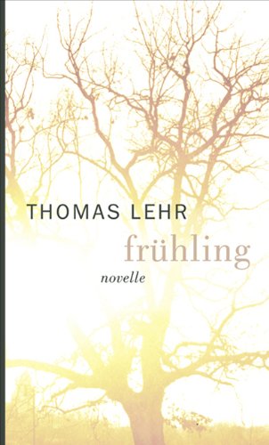  - Frühling: Novelle