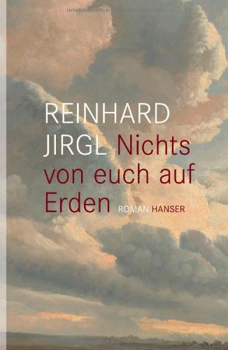  - Nichts von euch auf Erden: Roman