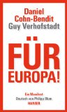  - Der Europäische Landbote: Die Wut der Bürger und der Friede Europas oder Warum die geschenkte Demokratie einer erkämpften weichen muss