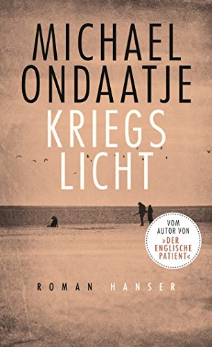 Ondaatje, Michael - Kriegslicht: Roman