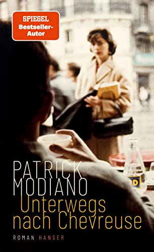 Modiano, Patrick - Unterwegs nach Chevreuse