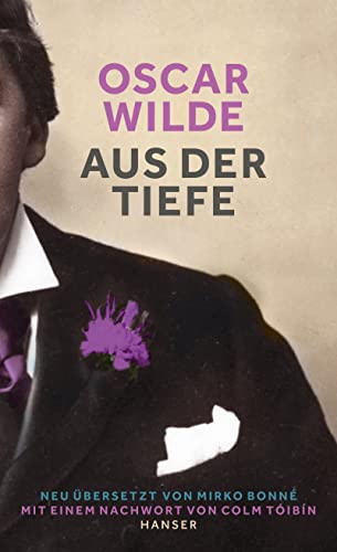 Wilde, Oscar - Aus der Tiefe (neuübersetzung)