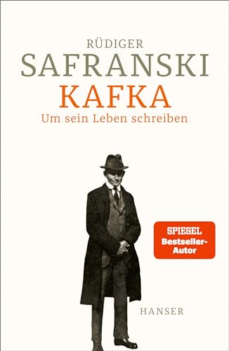 Safranski, Rüdiger - Kafka - Um sein Leben schreiben