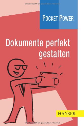  - Pocket Power Soft Skills: Dokumente perfekt gestalten