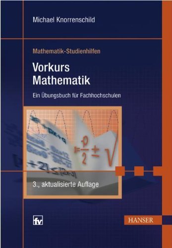  - Vorkurs Mathematik: Ein Übungsbuch für Fachhochschulen