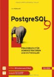  - Datenbankentwicklung mit PostgreSQL 9