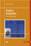  - Elektro-Aufgaben 3: Band 3: Leitungen, Vierpole, Fourier-Analyse, Laplace-Transformation