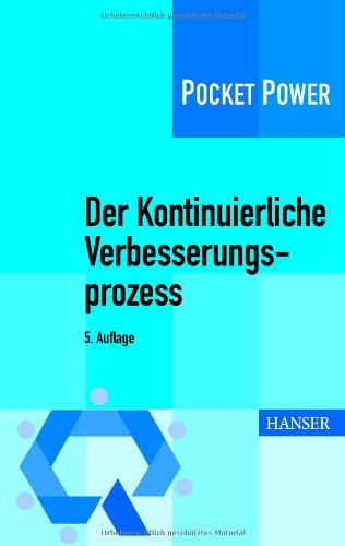  - Der Kontinuierliche Verbesserungsprozess: Methoden des KVP