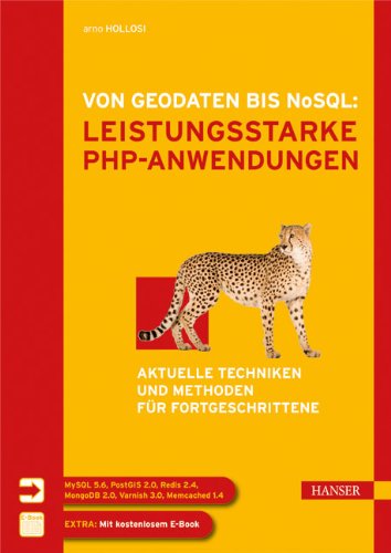 Hollosi, Arno - Von Geodaten bis NoSQL: Leistungsstarke PHP-Anwendungen: Aktuelle Techniken und Methoden für Fortgeschrittene