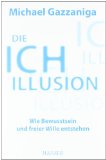  - Bewusstsein: Bekenntnisse eines Hirnforschers