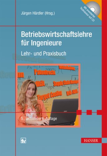  - Betriebswirtschaftslehre für Ingenieure: Lehr- und Praxisbuch