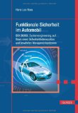  - Funktionale Sicherheit nach ISO 26262: Ein Praxisleitfaden zur Umsetzung