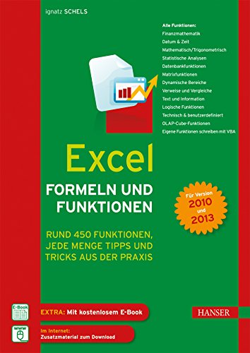  - Excel Formeln und Funktionen: Rund 450 Funktionen, jede Menge Tipps und Tricks aus der Praxis