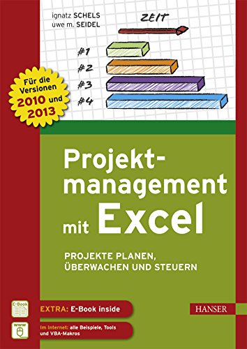  - Projektmanagement mit Excel: Projekte planen, überwachen und steuern