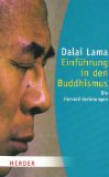  - Die Vier Edlen Wahrheiten: Die Grundlage buddhistischer Praxis