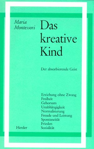  - Das kreative Kind: Der absorbierende Geist