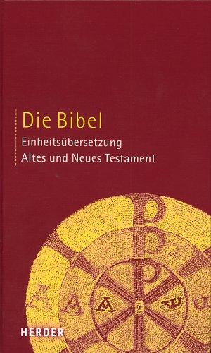 Verlag Herder - Bibelausgaben, Die Bibel: Einheitsübersetzung