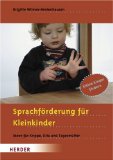  - Bewegungsförderung für Kleinkinder: Ideen für Krippe, Kita und Tagesmütter