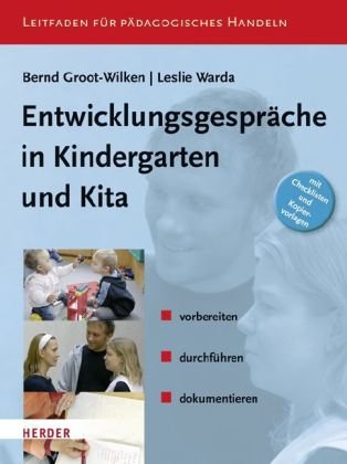  - Entwicklungsgespräche in Kindergarten und KiTa: vorbereiten, durchführen, dokumentieren