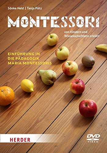  - Montessori - Einführung in die Pädagogik Maria Montessoris