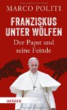  - Franziskus: Frischer Wind im Vatikan: Neue Anekdoten