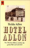  - Unter den Linden Nummer Eins: Der Roman des Hotel Adlon