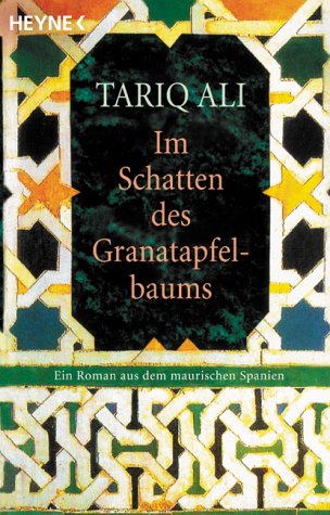  - Im Schatten des Granatapfelbaums: Ein Roman aus dem maurischen Spanien