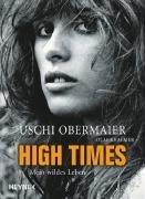  - High Times. Mein wildes Leben