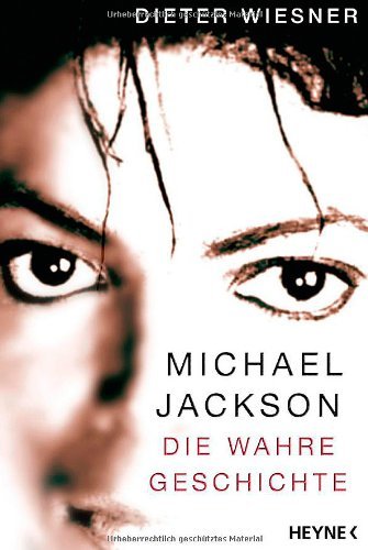  - Michael Jackson: Die wahre Geschichte