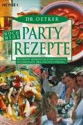  - Noch mehr Partyrezepte: Reitersuppe, mexikanische Schnitzelpfanne, Winzerroulade, Drei-Schichten-Pudding