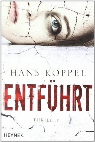  - Entführt: Thriller