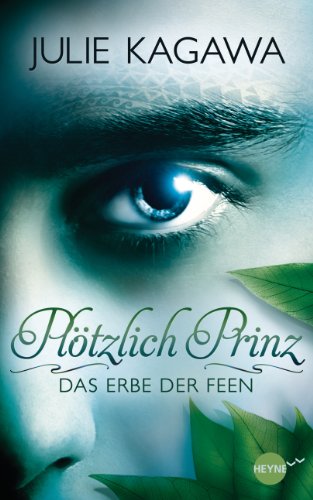  - Plötzlich Prinz - Das Erbe der Feen: Band 1 - Roman (Heyne fliegt)