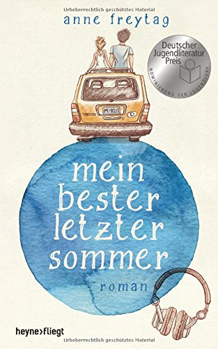  - Mein bester letzter Sommer: Roman