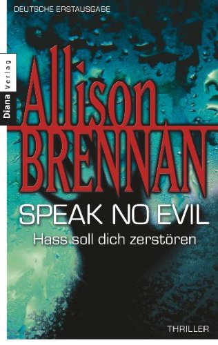  - Speak no evil - Hass soll dich zerstören: Thriller