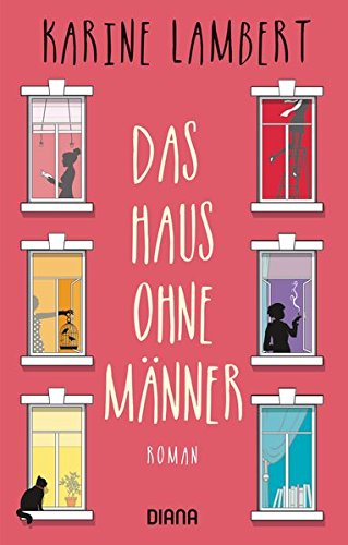  - Das Haus ohne Männer: Roman