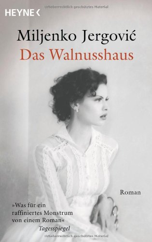  - Das Walnusshaus: Roman