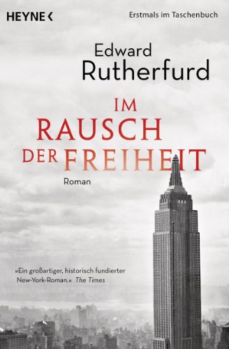  - Im Rausch der Freiheit: Der Roman von New York